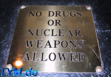 No Drugs or Nuclear Weapons allowed